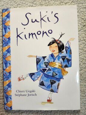 Suki's Kimono Chieri Uegaki Kids Can Press HC Illustrated Children's Book 2003